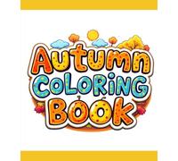 Coloring Book : Autumn Season: Creative Pages