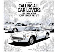 Coloring Book Calling all car lovers: Unleash your inner artist!: The car adventure.