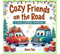 Coloring book: Cars and friends -Cozy friends on the road