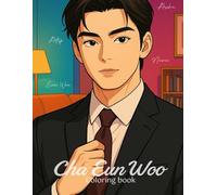 Coloring Book Cha Eun Woo (K-Pop coloring books)