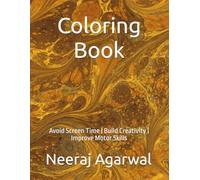 Coloring Book: Children's Coloring Book | Coloring Book For Children | 3 to 8 Years | 100 Pages | 8.5 X 11 Inch | Avoid Screen Time | Build Creativity | Improve Motor Skills