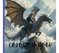 Coloring Book: Coloring book for children wiht flying dragons,castles, riding elves and flying fairiesol