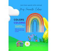 Coloring Book - Colors Colores: Learn Basic Spanish While Coloring! Bilingual Book - Premium High Quality Paper - Made In USA (Coloring Book- At Home- ... Premium High Quality Paper - Made In USA)