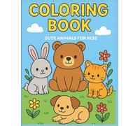 COLORING BOOK: CUTE ANIMALS FOR KIDS