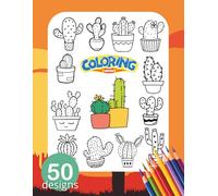 Coloring Book: Cute Cactus Coloring Book for Kids Ages 4-6 | Kawaii and Easy Coloring Pages with Funny Cactus Characters | Simple and Fun Coloring Book for Toddlers and Preschoolers
