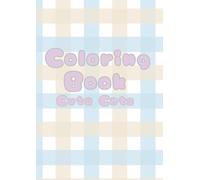 Coloring Book Cute Cat: 30 Fun and Adorable Cat Coloring Pages for Kids and Adults