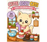 Coloring Book - Cute Cozy Cats: Kawaii Cats, Cozy Moments, Adorable Animals, Stress Relief for Adults and Teens: 26 Cute One-Sided Cat Coloring Pages ... | Bold & Easy Designs for Adults and Teens
