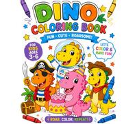 Coloring Book - Cute Dino Adventures for Kids Ages 3-6: Fun and Easy Dinosaur Coloring Pages Featuring Friendly Dinosaurs at School, Birthday Parties, ... Simple Designs for Preschoolers and Toddlers