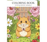 COLORING BOOK | Cute & Exotic Animals: A Coloring Journey through Adorable and Wild Creatures (The Mindful Universe Series)