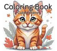 Coloring Book: Cute Kittens