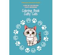 Coloring Book Cute kittens for Kids: Chatons Mignons - Livre de Coloriage Kawaii pour Enfants
