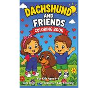 Coloring book "Dachshund and Friends": simple coloring pages for Kids Ages 4-8 (Duchshund Adventures)