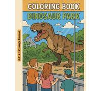 Coloring Book - Dinosaur Park: Intricate Jurassic Scenes for Fun and Focus (Coloring Books)