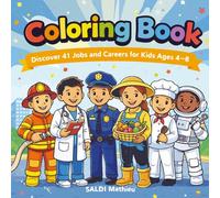 Coloring Book - Discover 41 Jobs and Careers for Kids Ages 4-8: Careers Coloring Book with 41 Community Helper Coloring Pages | Educational Coloring ... Boys and Girls | Fun Activity Coloring Book