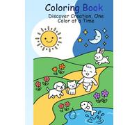 Coloring Book - Discover Creation one color at a Time: Learn by Coloring