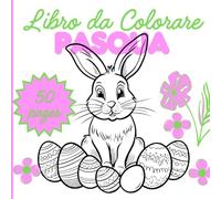Coloring Book Easter: A Joyful Coloring Adventure with Bunnies, Eggs, and Springtime Fun
