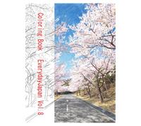 Coloring Book: Everyday Japan vol.8: Snippets of everyday Japan. Recreate reality, or paint your own world-the choice is yours.