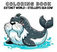 Coloring Book: Extinct Animals World - Steller's Sea Cow