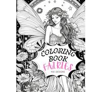 Coloring Book - Fairy Edition: A Beautiful Adult Coloring Book of Mystical Fairies, Magical Forests, and Intricate Designs (Fantasy Series)