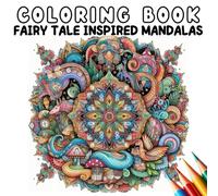 Coloring Book - Fairy Tale Inspired Mandalas (Coloring Book - Mandalas)