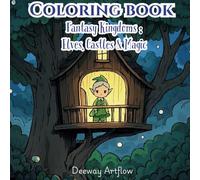 Coloring Book (Fantasy Kingdoms : Elves, Castles & Magic)