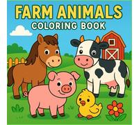 COLORING BOOK FARM ANIMALS: educational coloring pages whith farm animals for children 3-5