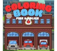 Coloring Book - Fire & Police (Simple Pages Toddler Coloring Books)