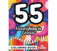 Coloring Book for 55 Year Olds: 50 Pages of Shapes, Patterns, and Artistic Fun to Explore