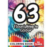 Coloring Book for 63 Year Olds: 50 Pages of Shapes, Patterns, and Artistic Fun to Explore