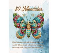 Coloring book for adults and teens: 30 mandalas: Unlock your inner calm with Serenity in Color: A mandala-filled journey to relaxation and ... stroke brings peace and creativity to life