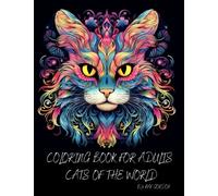 COLORING BOOK FOR ADULTS CATS OF THE WORLD