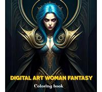 Coloring book for Adults - Digital Art Woman Fantasy: Coloring Book For Adults & Teenagers | Relaxing Book For Women & Jung Women | For Mature Women & ... , Crayons & Gel Pens | Coloring Book For Gift