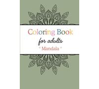 Coloring Book for Adults: Mandala Designs for Relaxation and Stress Relief