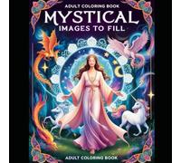 Coloring Book for Adults: Mystic coloring book for adults