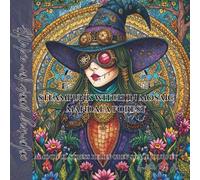 coloring book for adults steampunk witch in mosaic mandala forest: a mindful stress relief grey scale journey