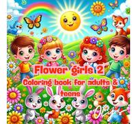 Coloring Book for Adults & Teens: Pretty flower girls 2