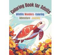 Coloring Book for Adults: Wildlife Wonders -Coloring Adventure