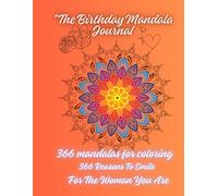Coloring Book for Adults with 366 Beautiful Mandalas: "366 Wishes, 366 Mandalas - A Year of Color and Kindness",A Gift of Beauty, Peace and Daily Inspiration for Women and Girl