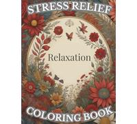 Coloring Book for adults women relaxation: Stress Relief Adult Coloring Book with Animals, Landscape, Flowers, Patterns, Mushroom and many more for relaxation
