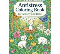 Coloring Book for Anxiety Relief A Relaxing Adult Coloring Book for Stress Reduction and Calm