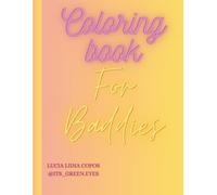 Coloring Book for Baddies: Tome 1