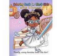 Coloring Book for Black Girls with Glasses: 50 Magical Princesses Fairy Tale Heroines Cute Animals for Kids Ages 4-8 (Princesses Like Me Coloring Books)