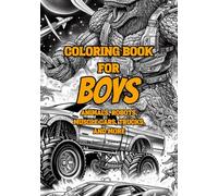 Coloring Book For Boys: Animal Robots, Muscle Cars, Trucks, and More