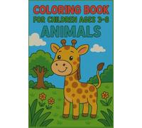 Coloring Book For Children 3-8: ANIMALS: Fun and Easy Animal Coloring Pages for Boys and Girls - Ages 3 to 8