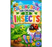 Coloring Book For Children 3-8: INSECTS.: Simple and Fun Insect Coloring Activities for Young Children