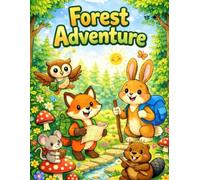 Coloring Book for Children Ages 4-8: Forest Adventures - Children’s Coloring Book with Native Animals: Fun and Creative Woodland Animal Coloring Pages ... Imagination, Creativity, and Relaxation