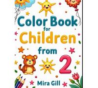 Coloring book for children from 2: Simple and Fun Pictures for Little Hands