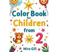 Coloring book for children from 2: Simple and Fun Pictures for Little Hands