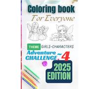 Coloring Book For Everyone - Theme ~ Girls Characters, Adventure Challenge 4: Size 5.5*8.5, 50 Drowning/Arts (Coloring Adventures Challenges For Everyone)