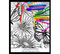 Coloring Book For Folks Who Just Want Some Peace